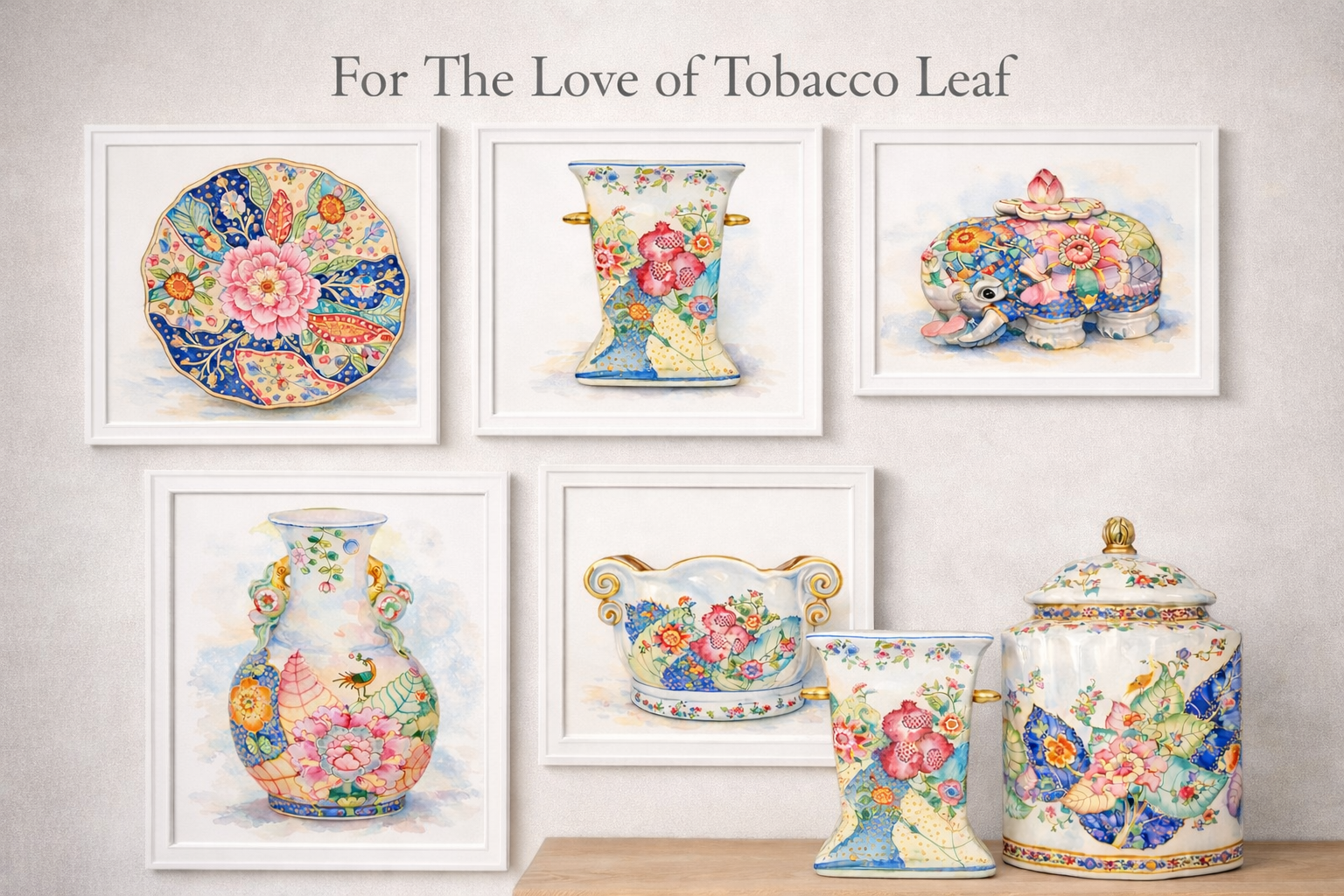 For the Love of Tobacco Leaf