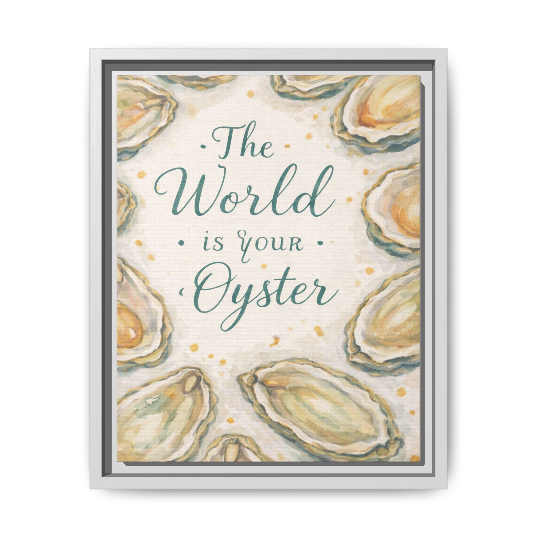 Framed Canvas Wall Art — "The World Is Your Oyster" Nautical Quote Print