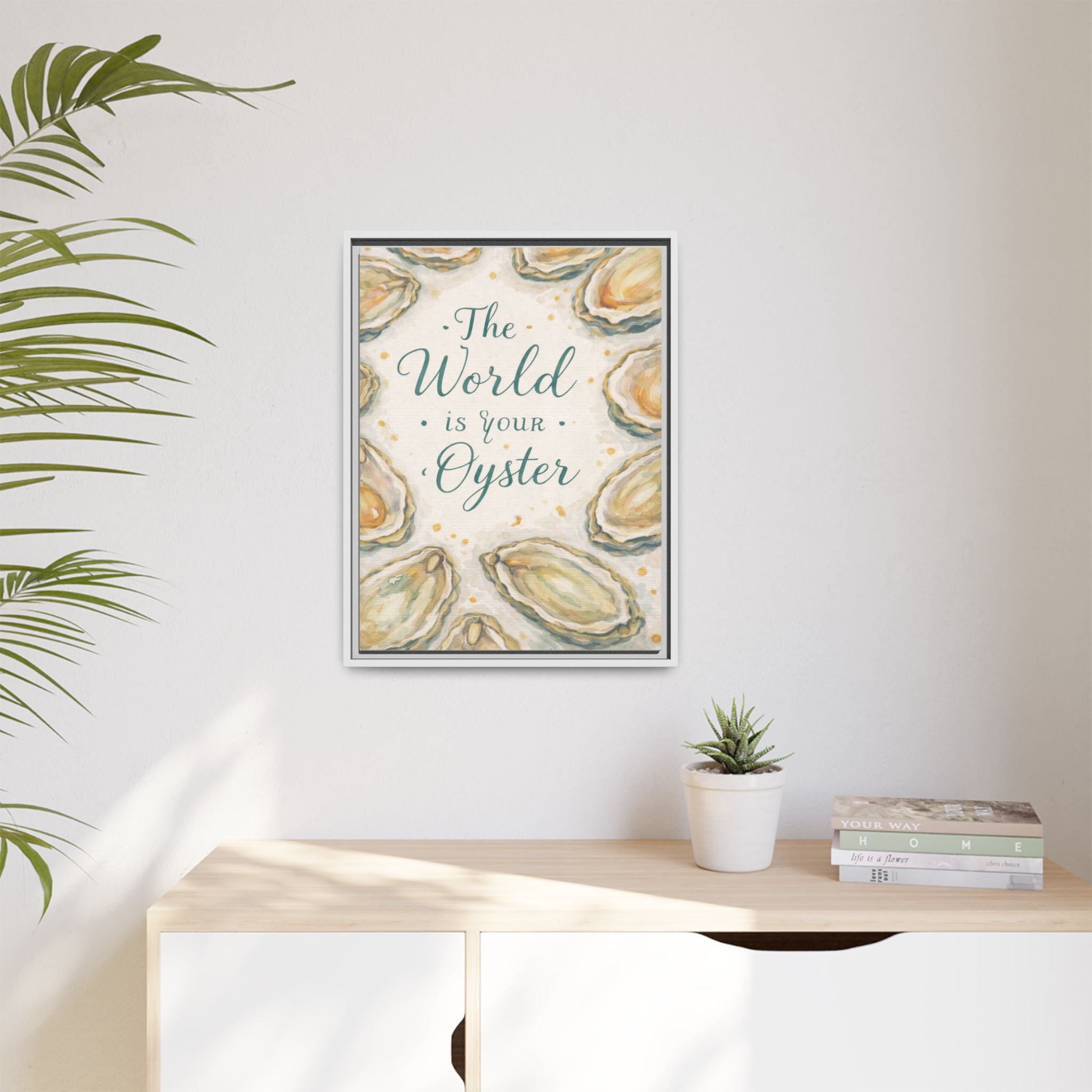 Framed Canvas Wall Art — "The World Is Your Oyster" Nautical Quote Print