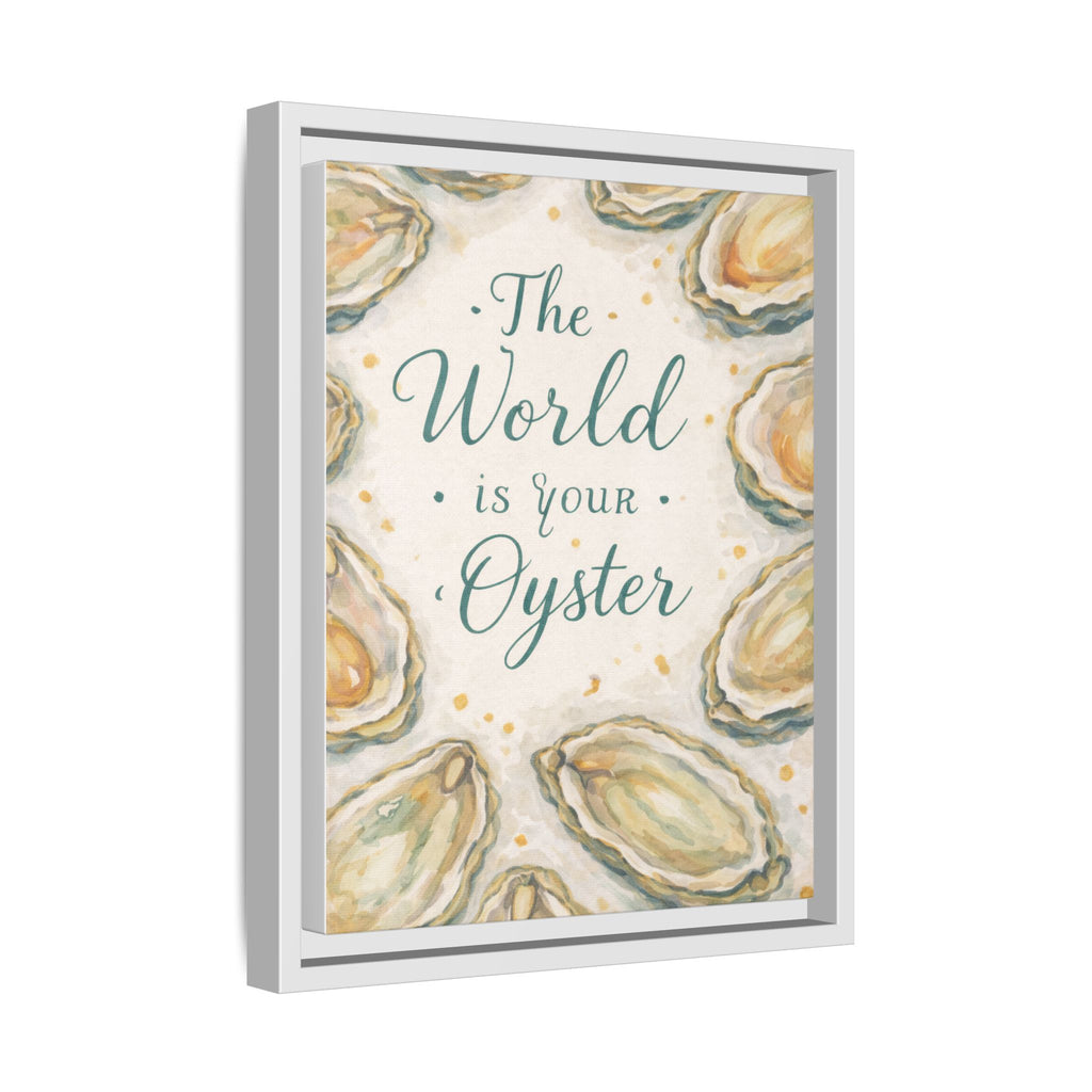 Framed Canvas Wall Art — "The World Is Your Oyster" Nautical Quote Print